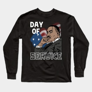 MLK - DAY OF SERVICE Long Sleeve T-Shirt